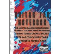 Blank Guitar Tab Notebook: Organized Tablature & Chord Boxes, Note Lines +Bonus | Manuscript paper for guitar students, teachers and songwriters
