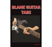 BLANK GUITAR TABS: Notebook with 100 Blank Tabs for 6-String Guitar | 6 Chord Diagrams per Page | Index Pages Included