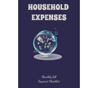 Blank Household Expenses Notebook with 110 pages in 7x10 size: Budgeting, Spending Tracker and Finance Organizer for Families | Monthly Bill Payment Checklist |