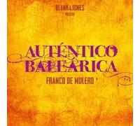 Blank & Jones - Autentico Balearica