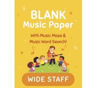 Blank Music Paper - WIDE STAFF: With Music Maze & Music Word Search! | Yellow Edition