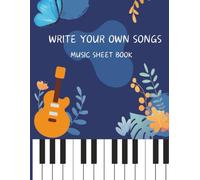 Blank Music Sheet Notebook for Creative Composers: A 5-Line Staff Paper Composition Book | 100 Pages | 8.5 x 11 in | Ideal for Guitar, Piano, and Music Learners