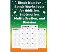 Blank Number Bonds Worksheets for Addition, Subtraction, Multiplication, and Division