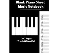 Blank Piano Sheet Music Notebook: 200-Page Hardcover: 12 Staves with Treble and Bass Clef per page