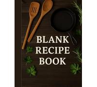 Blank Recipe Book: Create and Organize Your Favorite Recipes: Large format 8.5x11 inches - perfect for detailed notes. Space for recipe name, ... pages to keep your collection organized.
