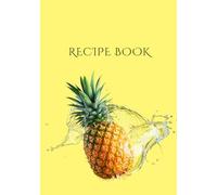 Blank Recipe Book: Make Your Own Custom Cookbook | Write in Your Favorite Recipes & Cooking Tips | Cool Gift for Foodies