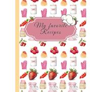 Blank Recipe Book to write in your own Recipes - Well structured full Page Interior - for your 100 favorite Dishes