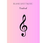 Blank Sheet Music Notebook