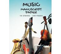 Blank Sheet Music Notebook: Music Manuscript Paper Notebook | 100 Pages | 10 Staves per Page | Full 8,5'' wide x 11'' high | Ideal gift of Staff Paper for Musicians and Composer