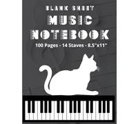 Blank Sheet Music Notebook: Music Manuscript Paper Notebook | 100 Pages | 14 Staves per Page | Full 8,5'' wide x 11'' high | Ideal gift of Staff Paper for Musicians and Composer