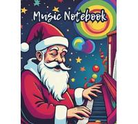 Blank Sheet Music Notebook: Music Manuscript Paper, White Blank Sheet Music, Notebook for Musicians, 12 Staff Paper, Music Composition Book, Christmas motif on the cover