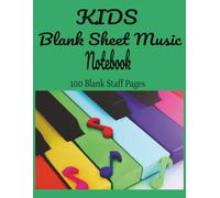Blank Sheet Piano Music Notebook Kids: Blank Sheet Piano Music Manuscript Paper | Music Writing Notebook For Kids | Blank Sheet Music Notebook | 7 ... | Staff Paper Notebook | 8.5"x11" | 100 Pages