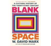 Blank Space: A Cultural History of the Twenty-First Century