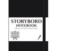 Blank Storyboard Notebook Film and Animation Sketchbook: 8.5" x 11" Visual Storytelling Journal for Directors, Animators, and Video Creators (120 Pages)