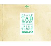 Blank Tab Book for Irish Tenor Banjo: Manuscript Book in Traveler Format