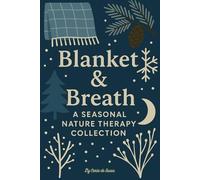 Blanket & Breath: A Seasonal Nature Therapy Collection - Winter Edition