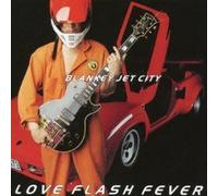 Blankey Jet City - Love Flash Fever