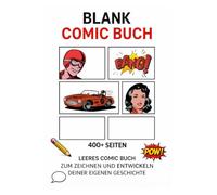 Blanko Comic Buch zum Selberzeichnen: Über 400 Seiten | Mit 10 Charakter-Sheets, Story-Notizen & Inhaltsverzeichnis | Erstelle deinen eigenen Comic - für Anfänger, Kinder & Erwachsene