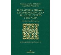 Blas Álvarez Miraval. La Conservación de la Salud del Cuerpo (Copertina rigida)