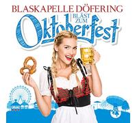 Blaskapelle Doefering - Blast Zum Oktoberfest