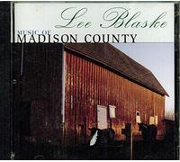 Blaske, Lee - Music of Madison County