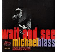 Blass, Michael - Wait and See