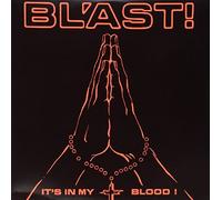 Bl'Ast - It's In My Blood