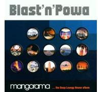 Blast N Powa - Mangorama