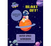 Blast Off! Outer Space Coloring & Activity Book for Kids