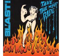 Blast - Take The Manic Ride