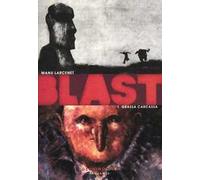 Blast. Vol. 1: Grassa carcassa