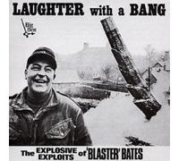 Blaster Bates Laughter With a Bang (CD) Album