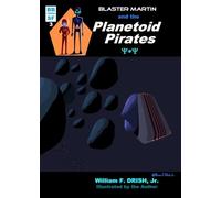 Blaster Martin and the PLANETOID PIRATES (Revised)