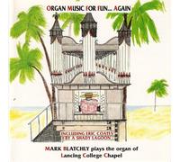 Blatchly/ Coates - Organ Music For Fun