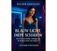 Blauw Licht, Diepe Schaduw