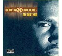 Blaxuede - Dey Don T Kno