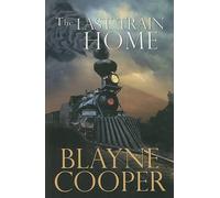 Blayne Cooper Last Train Home (Tascabile)