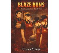 Blaze Buns: Blaze Academia · Book Two