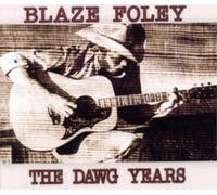 Blaze Foley The Dawg Years (CD) Album