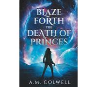 Blaze Forth the Death of Princes