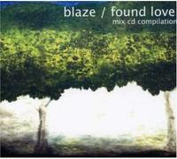 Blaze - Found Love Mix CD Compilatio
