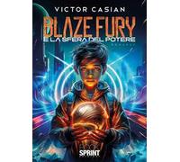 Blaze Fury e la sfera del potere