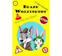 Blaze Wolfington and the Car Chaos: 7