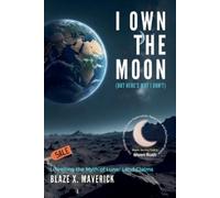 Blaze X Maverick I Own the Moon (But Here's Why I Don't) (Tascabile)