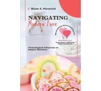 Blaze X Maverick Navigating Modern Love (Tascabile)