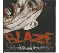 Blaze Ya Dead Homie - Blaze Ya Dead Homie