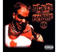 Blaze Ya Dead Homie - Blaze Ya Dead Homie