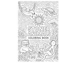 Blazed & Confused:: A Stoner Animal Coloring Book