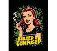 Blazed & Confused Coloring book