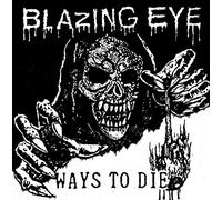 BLAZING EYE - 7-WAYS TO DIE